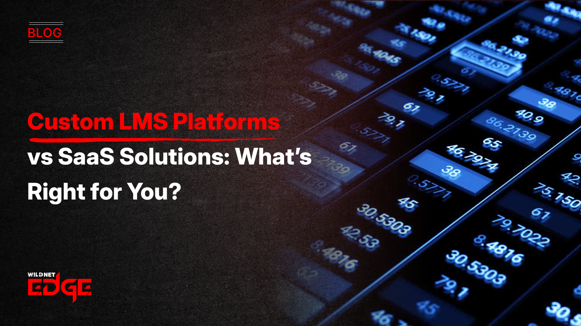 Custom LMS Platforms vs SaaS Solutions: What’s Right for You?
