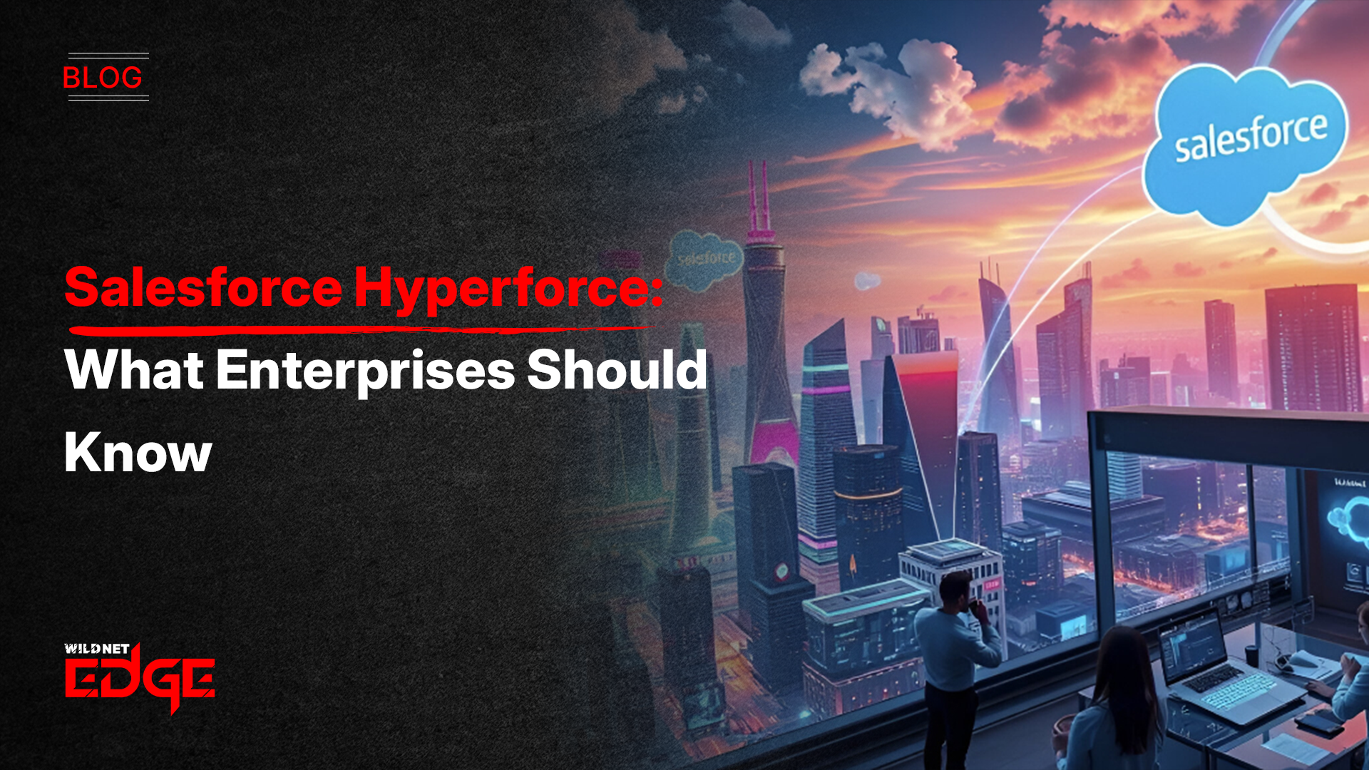 Salesforce Hyperforce: What Enterprises Should Know