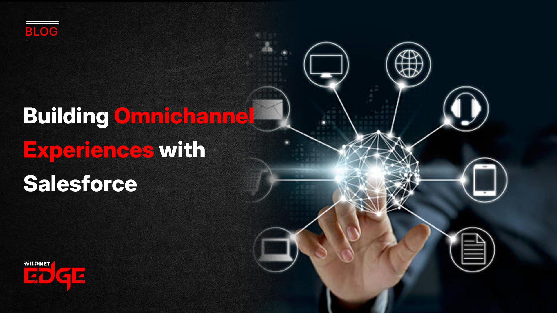 Building Omnichannel Experiences with Salesforce