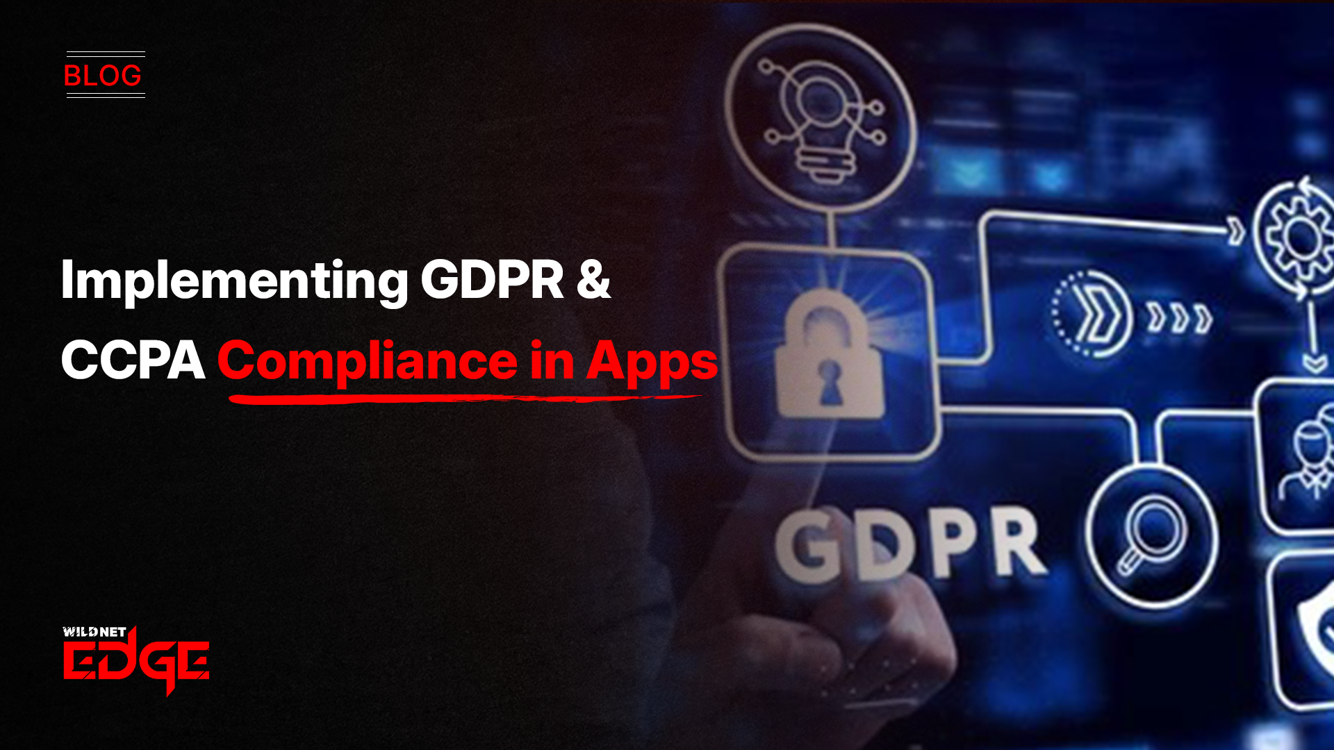 Implementing GDPR & CCPA Compliance in Apps