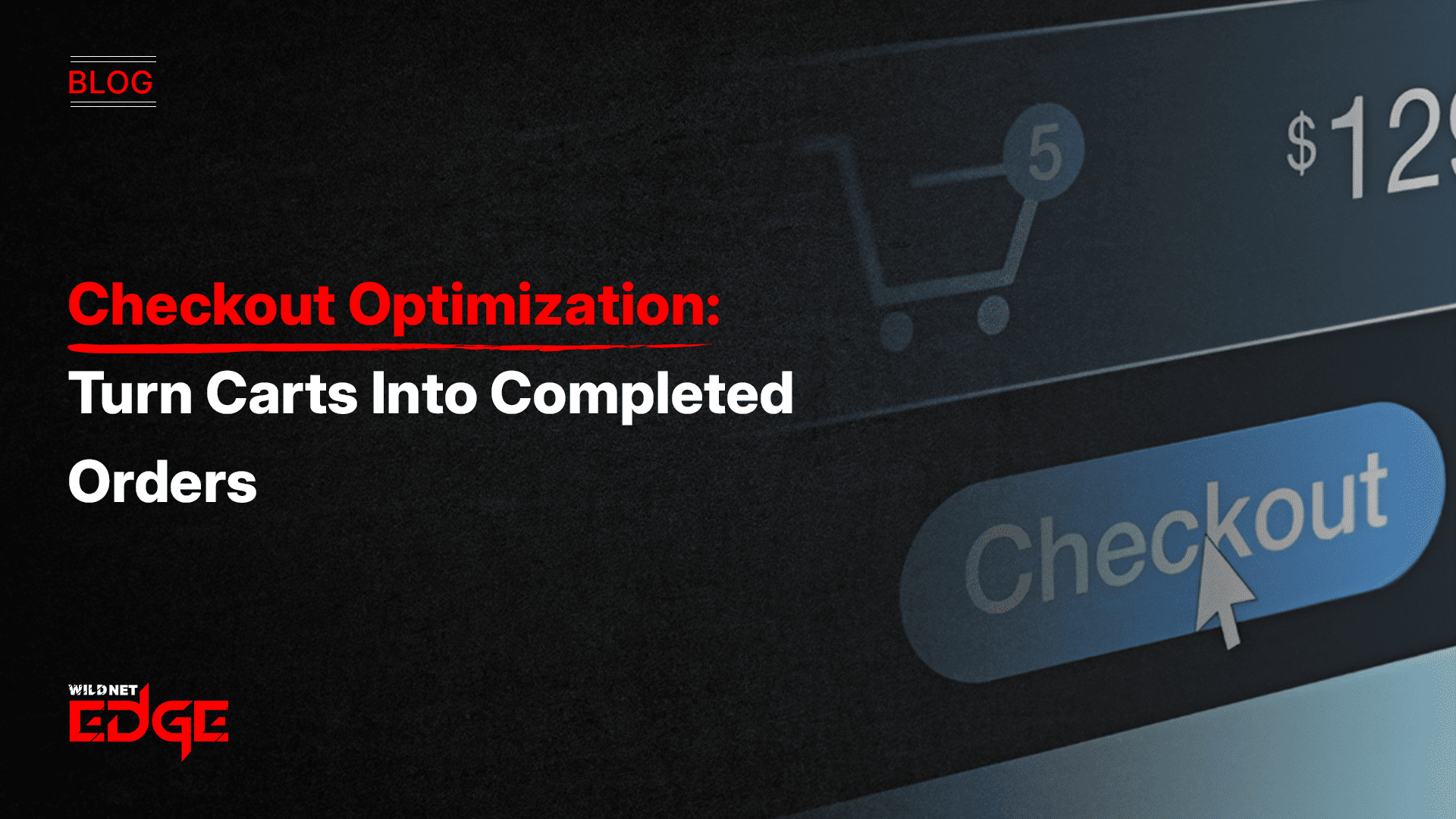 checkout-optimization-turn-carts-into-completed-orders