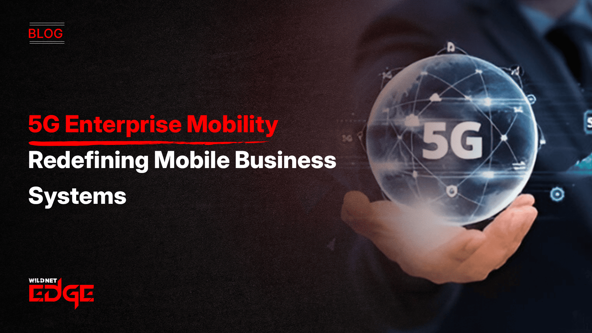 how-5g-will-impact-enterprise-mobility