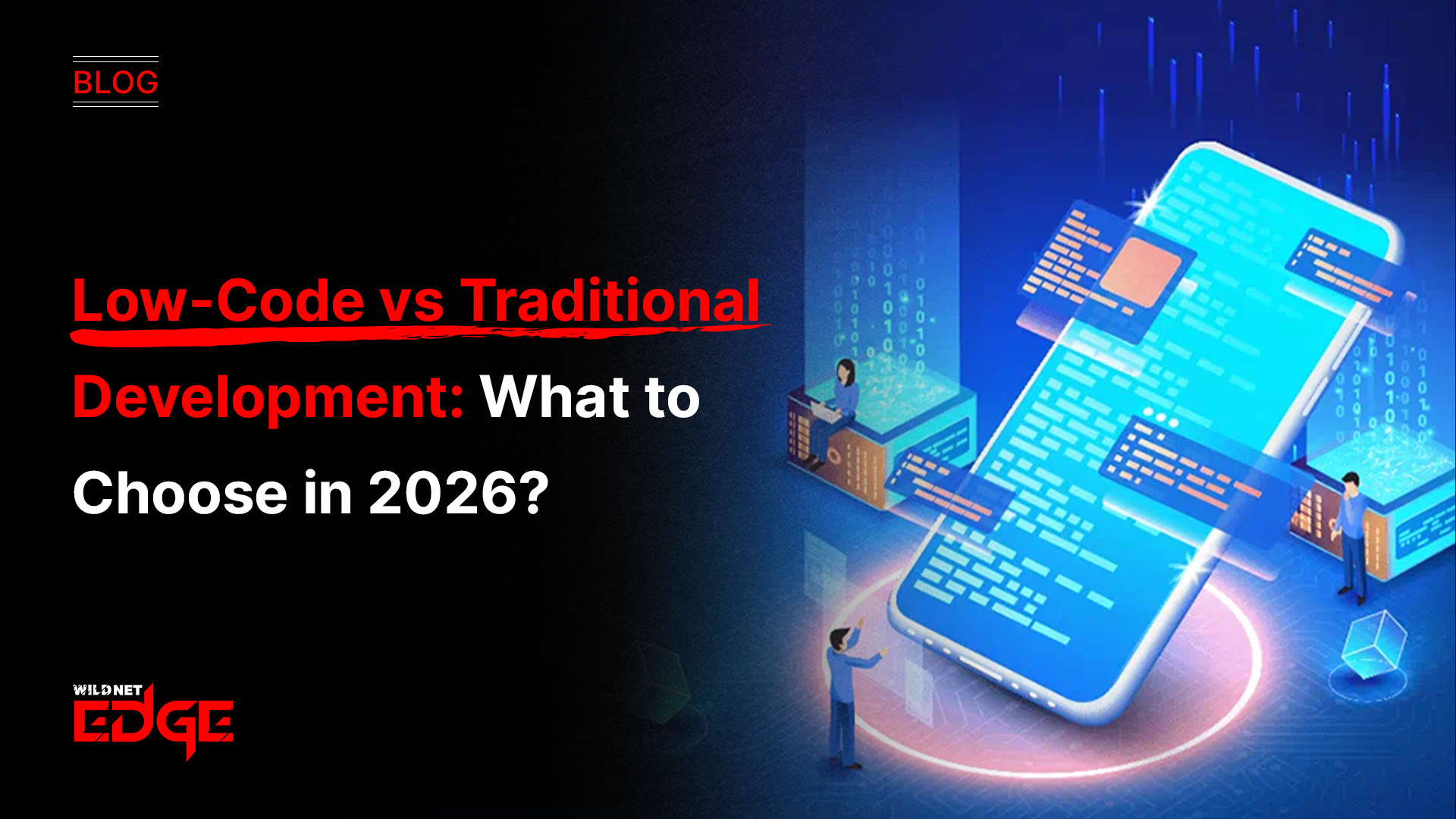 low-code-vs-traditional-development-what-to-choose
