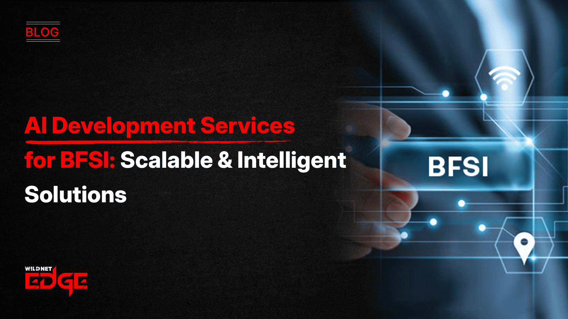 ai-development-for-bfsi-scalable-intelligent-solutions
