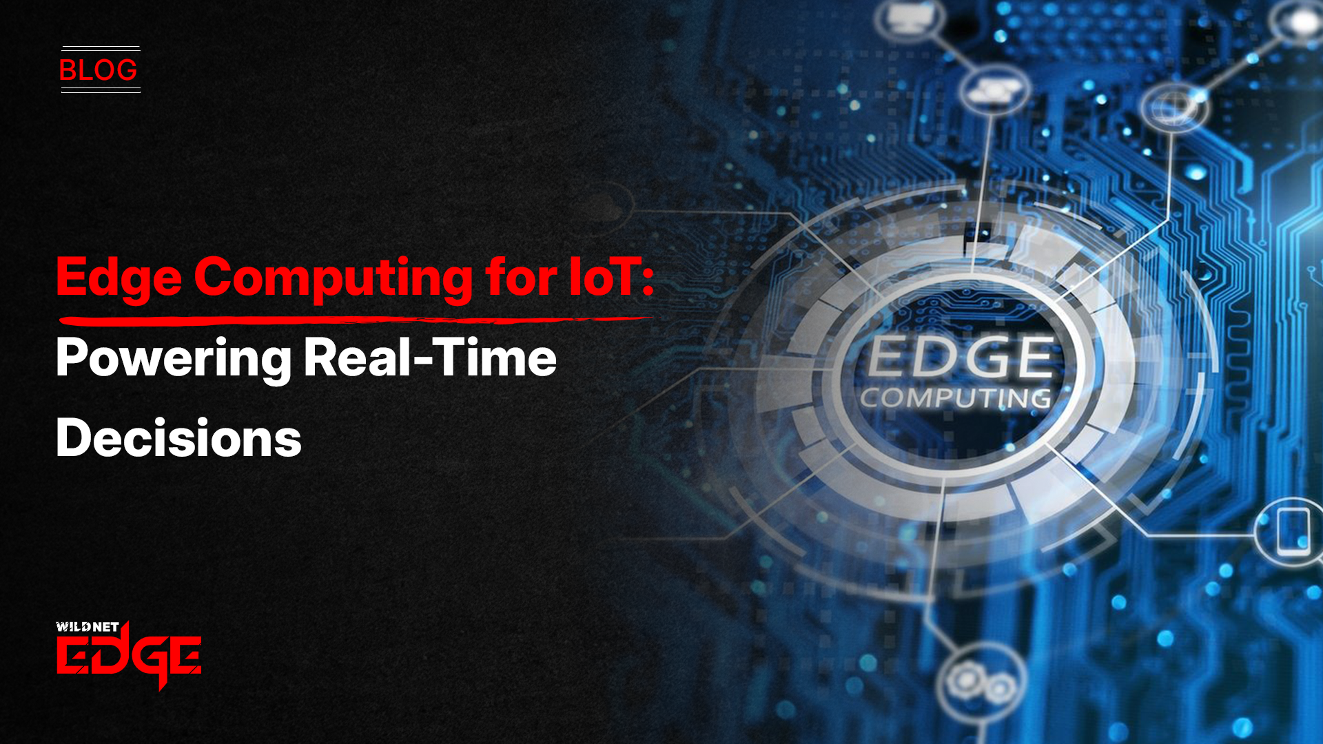 Edge Computing for IoT