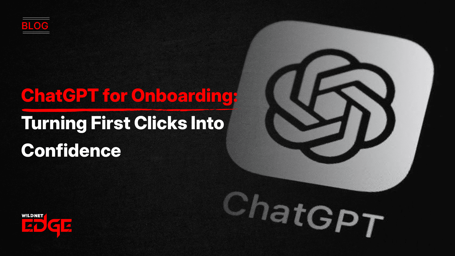 chatgpt-for-onboarding-turning-first-clicks-into-confidence