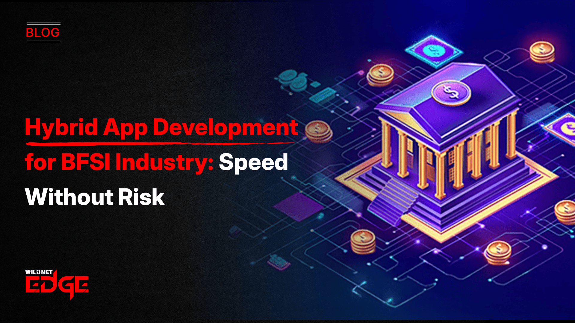 hybrid-app-development-for-bfsi-industry-speed-without-risk