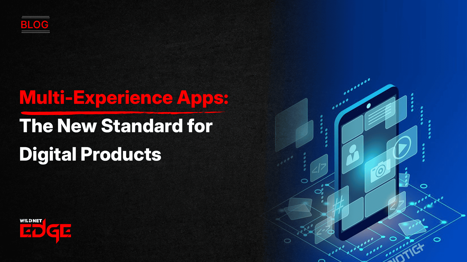 multi-experience-apps-the-new-standard-for-digital-products