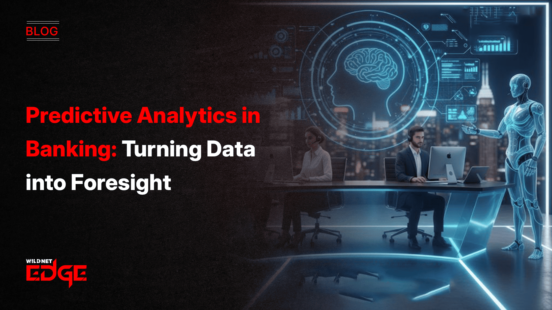 predictive-analytics-in-banking-turning-data-into-foresight