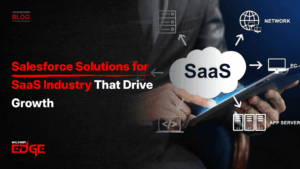 salesforce-solutions-for-saas-industry-that-drive-growth