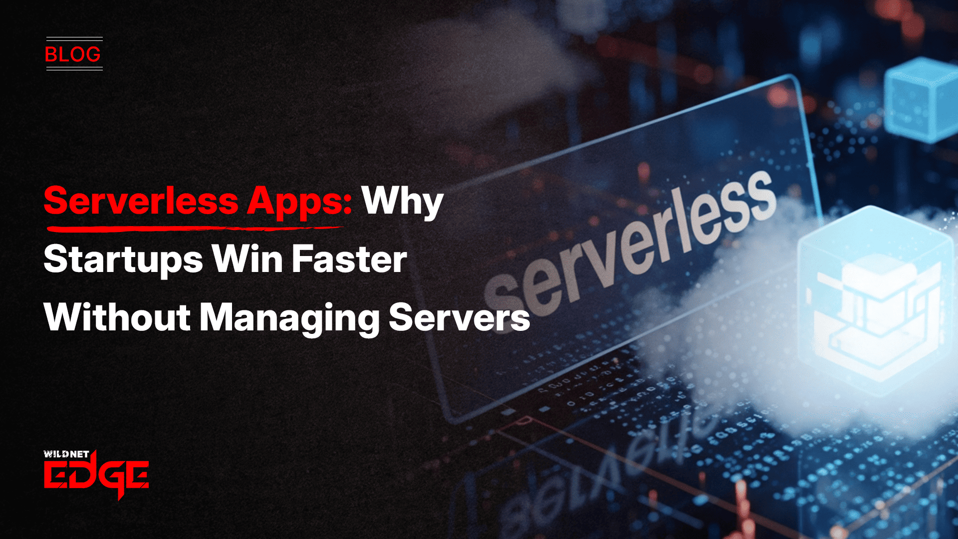 serverless-apps-why-startups-win-faster-without-managing-servers
