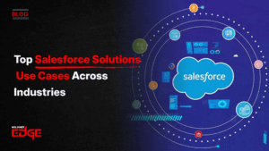 top-salesforce-solutions-use-cases-across-industries