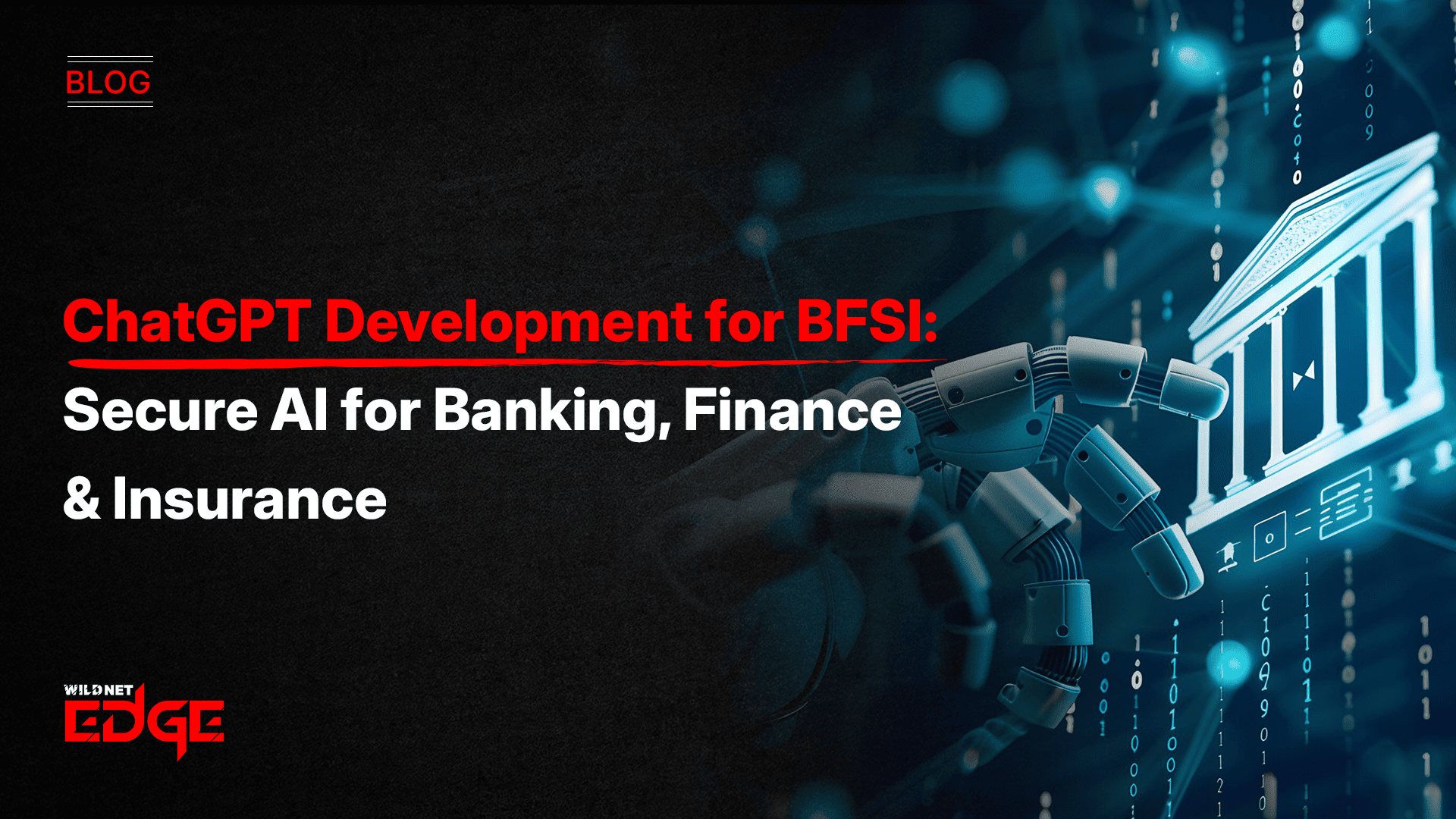 chatgpt-development-for-bfsi-secure-ai-for-banking-finance-insurance
