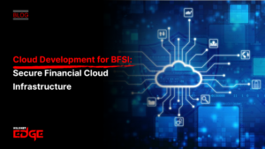 Cloud Development for BFSI