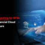 Cloud Computing for BFSI